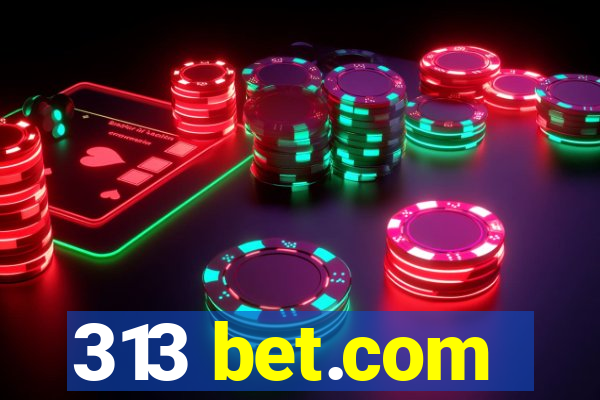 313 bet.com