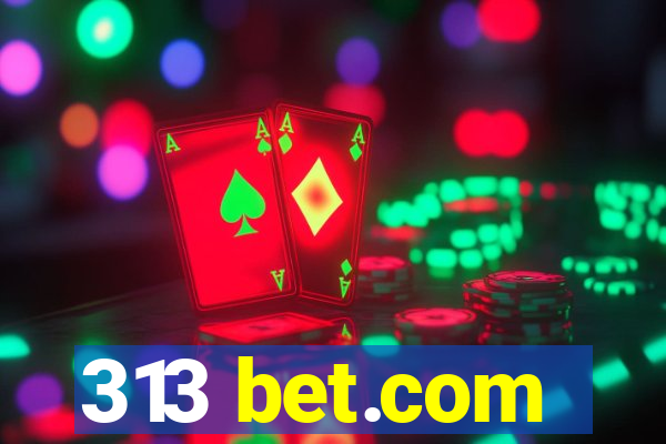 313 bet.com