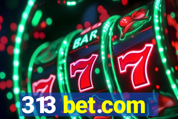 313 bet.com