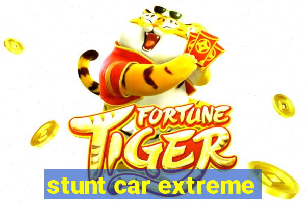 stunt car extreme