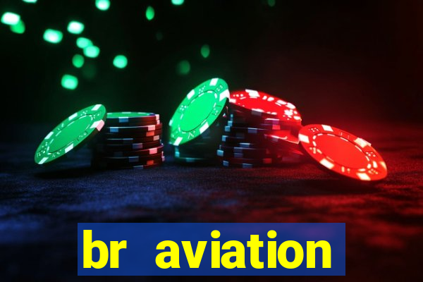 br aviation trabalhe conosco