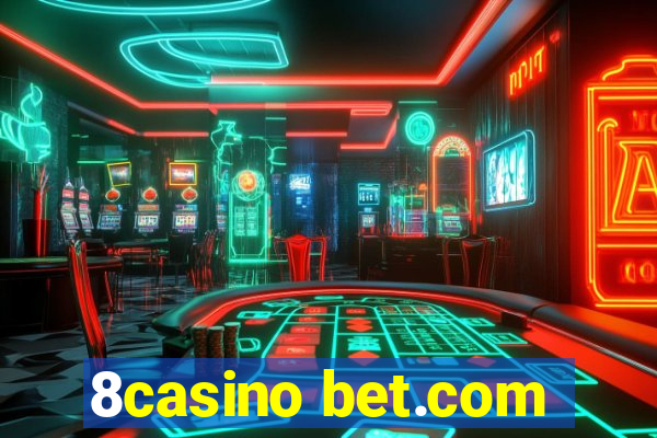 8casino bet.com