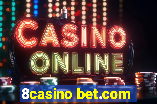 8casino bet.com