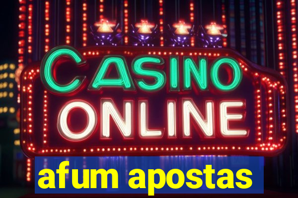 afum apostas