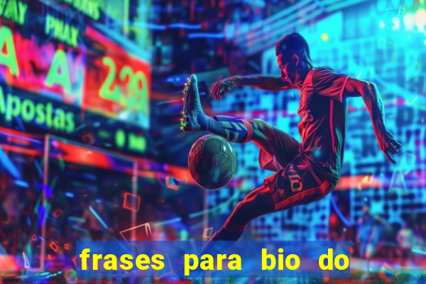 frases para bio do instagram de jogador