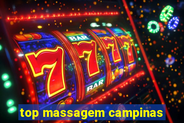 top massagem campinas