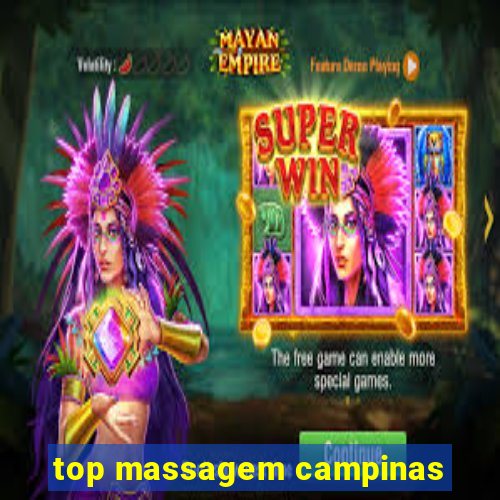 top massagem campinas