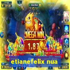 etianefelix nua