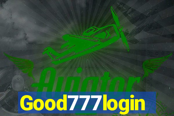 Good777login