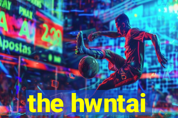 the hwntai