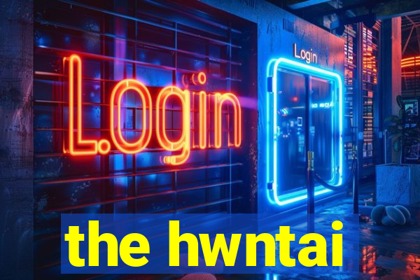 the hwntai