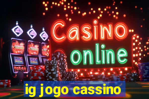 ig jogo cassino