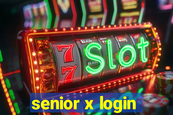 senior x login