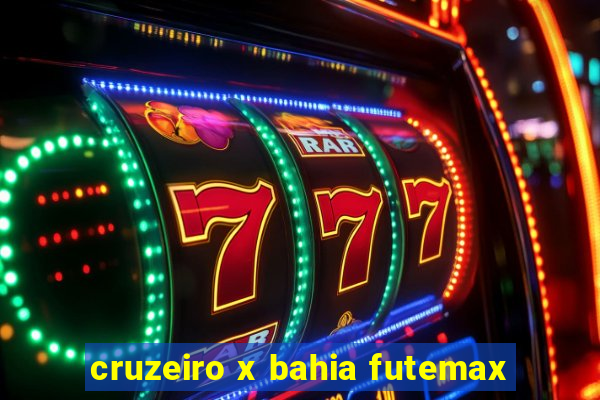 cruzeiro x bahia futemax