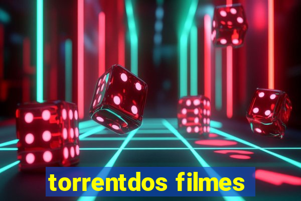 torrentdos filmes