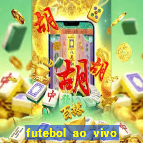 futebol ao vivo multi canais