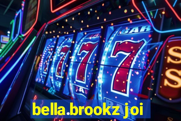 bella.brookz joi