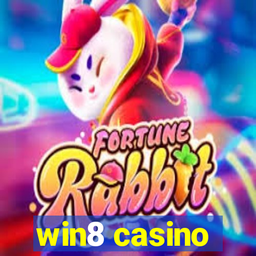 win8 casino