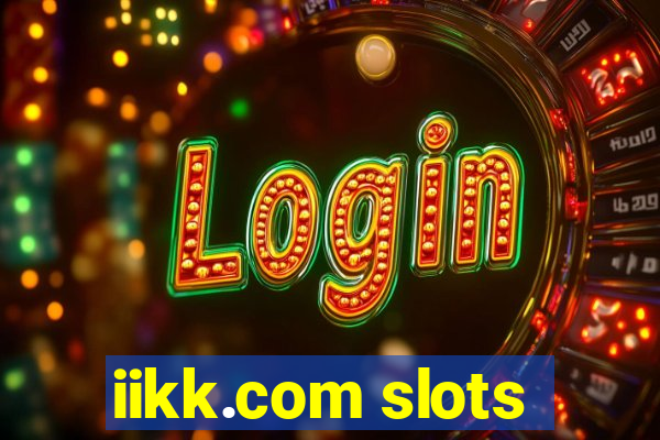 iikk.com slots