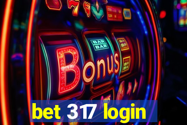 bet 317 login