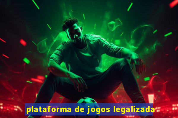 plataforma de jogos legalizada