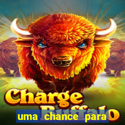 uma chance para lutar filme completo dublado