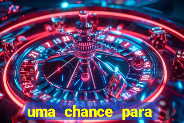 uma chance para lutar filme completo dublado