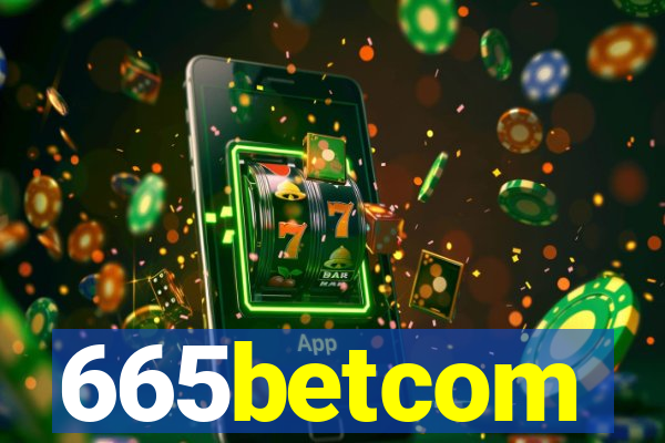 665betcom