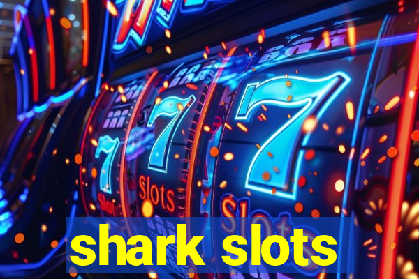 shark slots