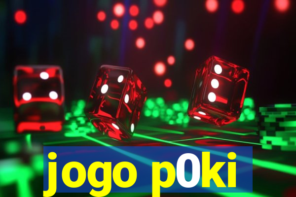 jogo p0ki