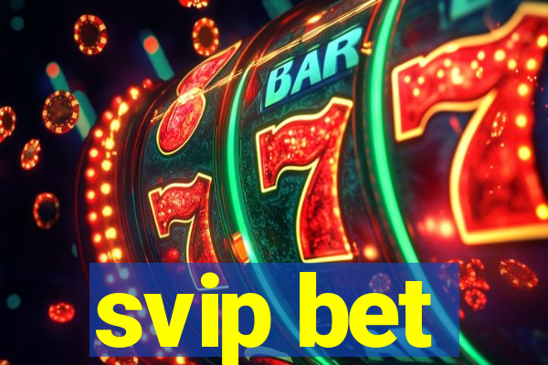 svip bet