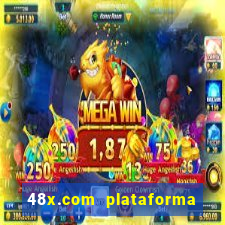 48x.com plataforma de jogos