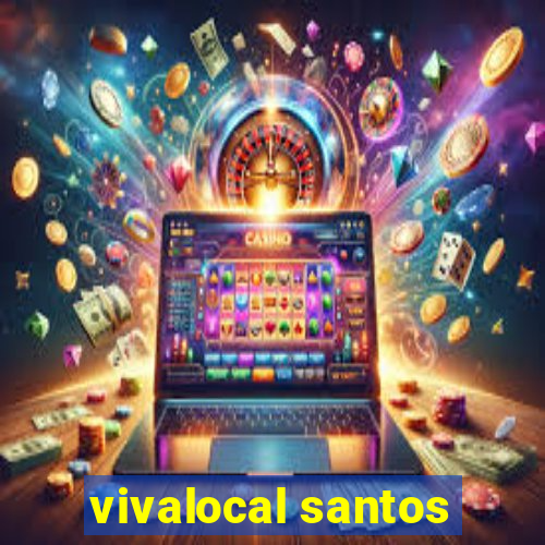 vivalocal santos