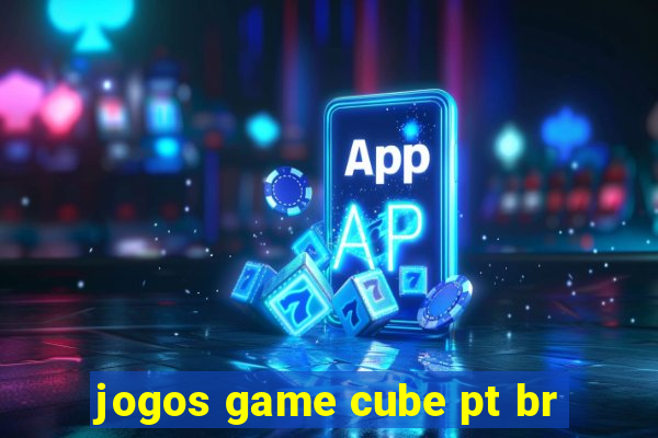 jogos game cube pt br