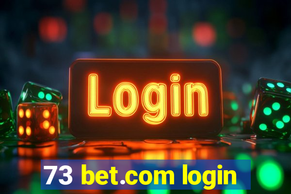 73 bet.com login