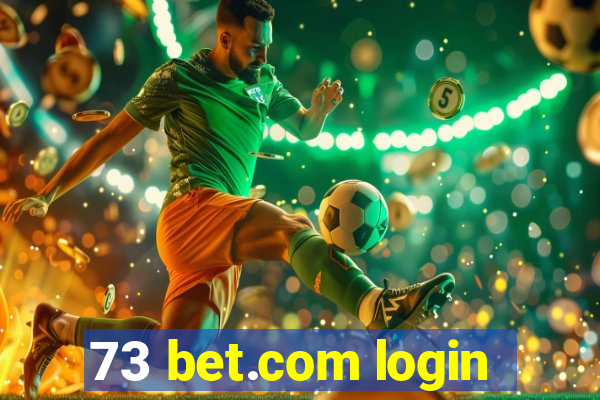 73 bet.com login