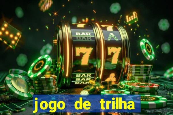 jogo de trilha para imprimir