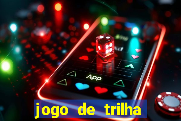 jogo de trilha para imprimir