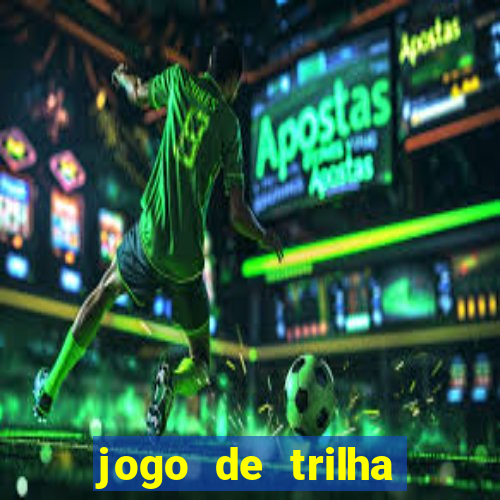 jogo de trilha para imprimir