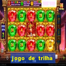 jogo de trilha para imprimir