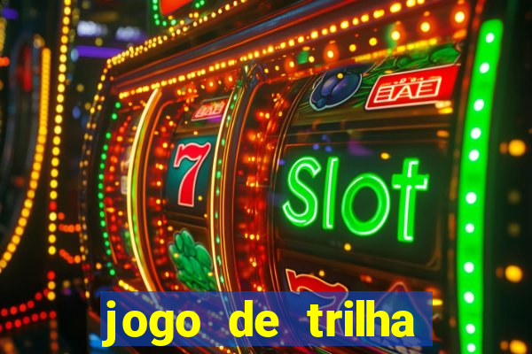 jogo de trilha para imprimir