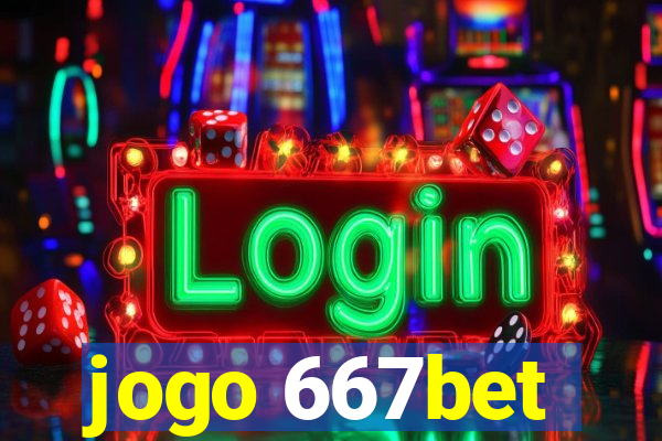 jogo 667bet