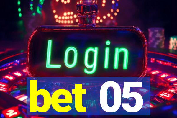 bet 05