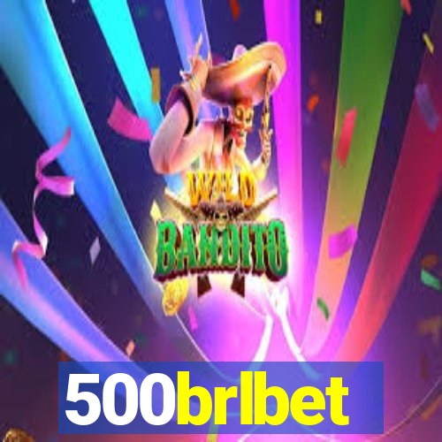 500brlbet