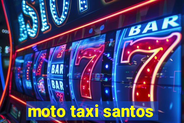 moto taxi santos