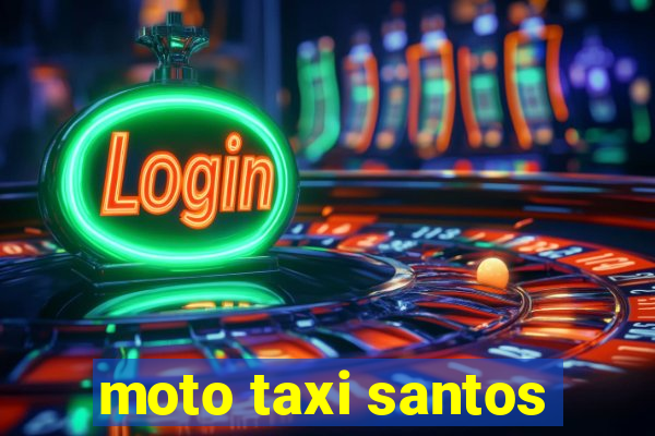 moto taxi santos