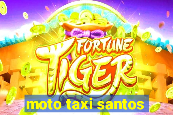 moto taxi santos