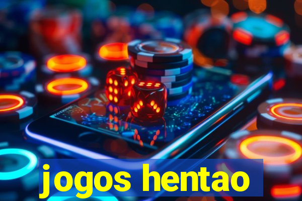 jogos hentao