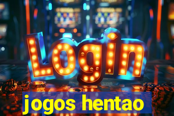 jogos hentao