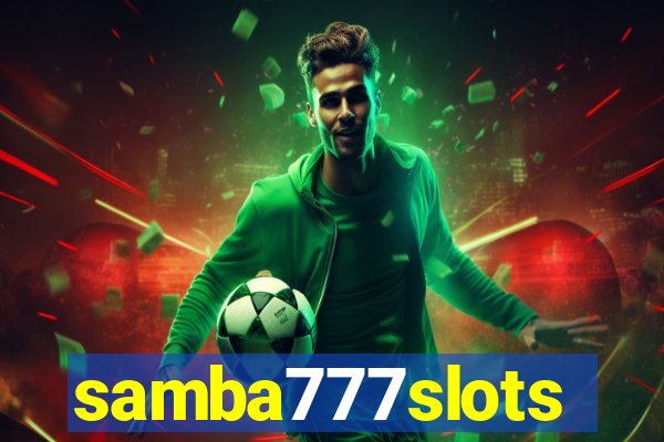 samba777slots